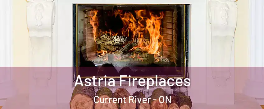  Astria Fireplaces Current River - ON