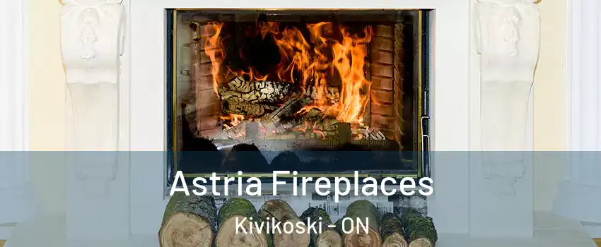  Astria Fireplaces Kivikoski - ON