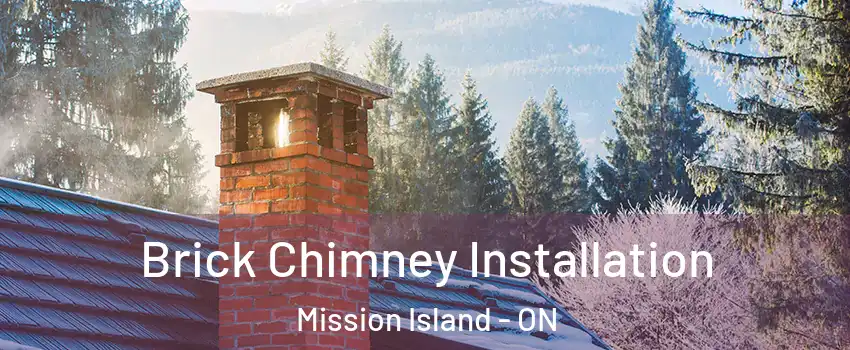 Brick Chimney Installation Mission Island - ON
