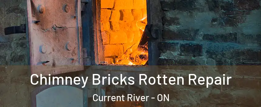  Chimney Bricks Rotten Repair Current River - ON