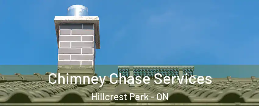 Chimney Chase Services Hillcrest Park - ON