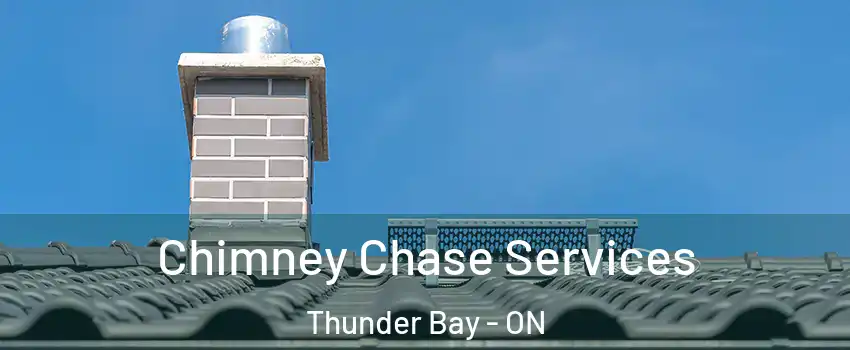  Chimney Chase Services Thunder Bay - ON