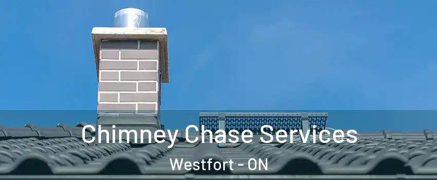  Chimney Chase Services Westfort - ON