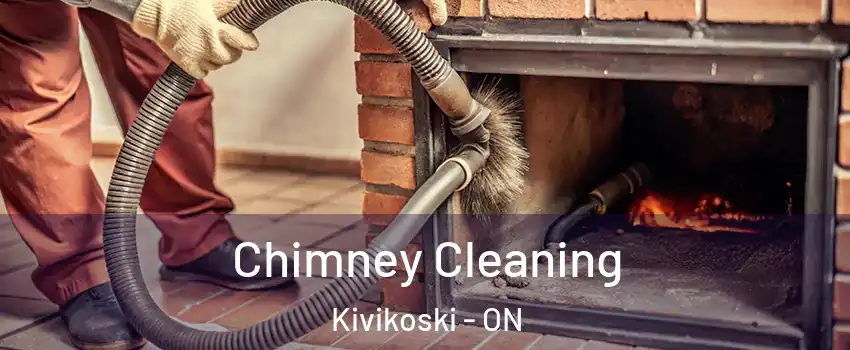 Chimney Cleaning Kivikoski - ON