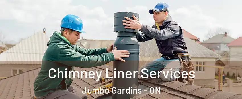  Chimney Liner Services Jumbo Gardins - ON