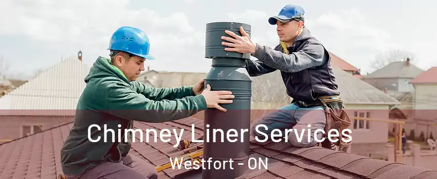  Chimney Liner Services Westfort - ON