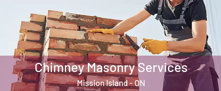  Chimney Masonry Services Mission Island - ON