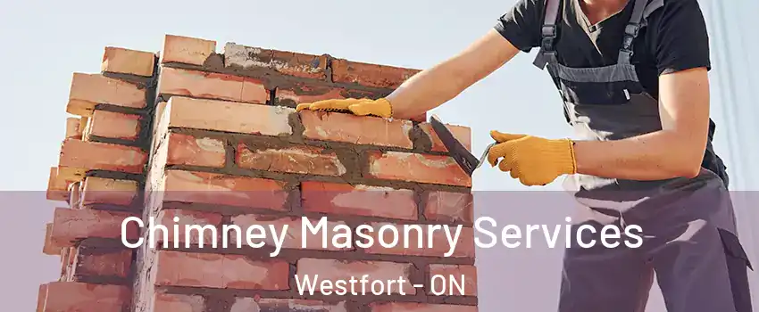  Chimney Masonry Services Westfort - ON