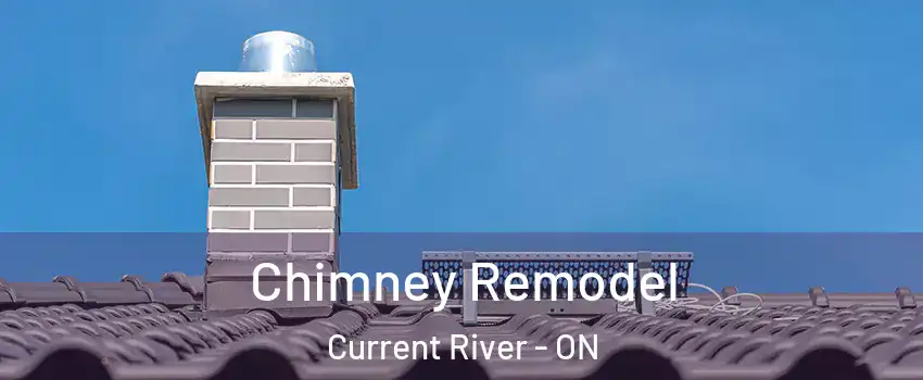  Chimney Remodel Current River - ON