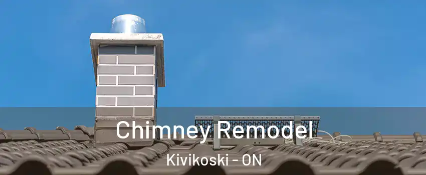  Chimney Remodel Kivikoski - ON