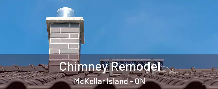  Chimney Remodel McKellar Island - ON