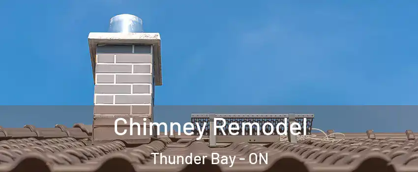  Chimney Remodel Thunder Bay - ON
