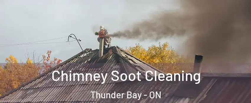  Chimney Soot Cleaning Thunder Bay - ON