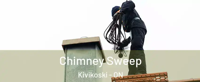  Chimney Sweep Kivikoski - ON