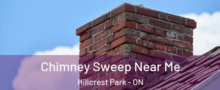  Chimney Sweep Near Me Hillcrest Park - ON