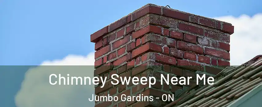  Chimney Sweep Near Me Jumbo Gardins - ON