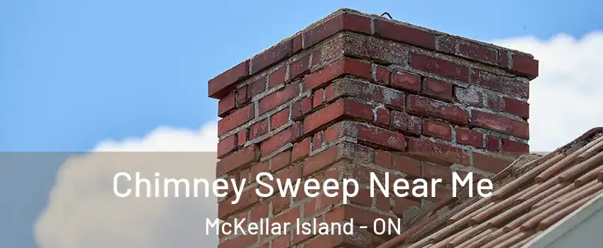  Chimney Sweep Near Me McKellar Island - ON