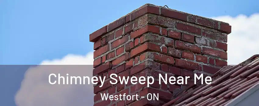  Chimney Sweep Near Me Westfort - ON