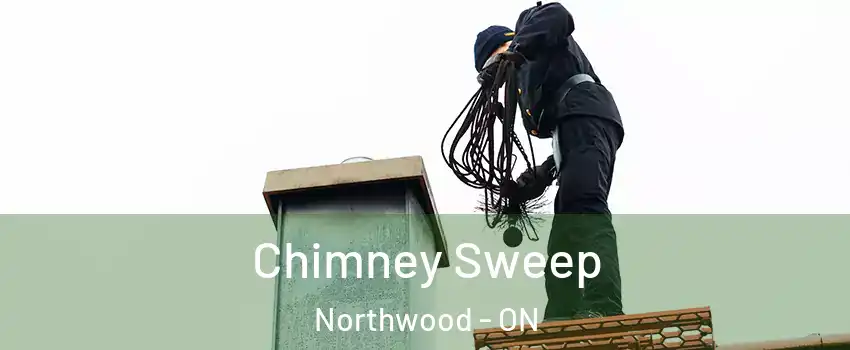  Chimney Sweep Northwood - ON