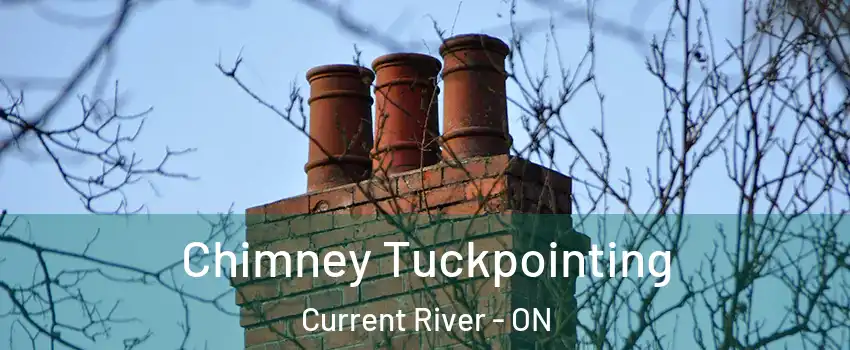  Chimney Tuckpointing Current River - ON