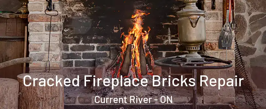  Cracked Fireplace Bricks Repair Current River - ON