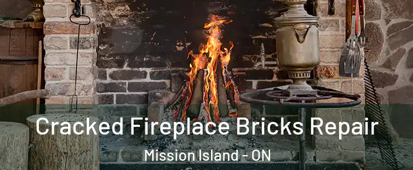 Cracked Fireplace Bricks Repair Mission Island - ON