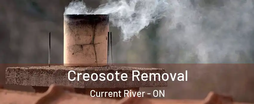  Creosote Removal Current River - ON