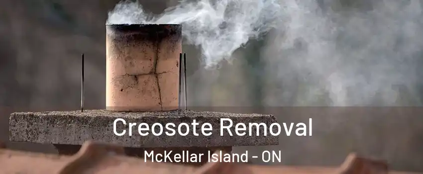  Creosote Removal McKellar Island - ON