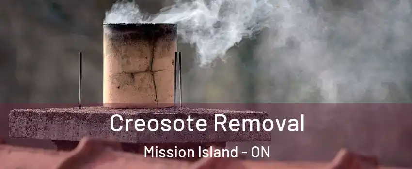  Creosote Removal Mission Island - ON