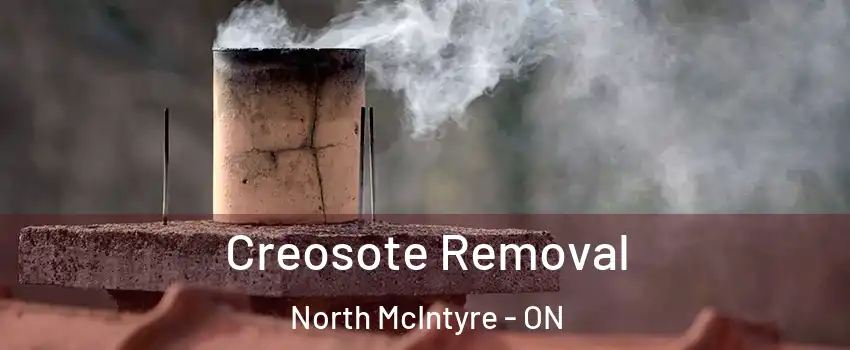  Creosote Removal North McIntyre - ON