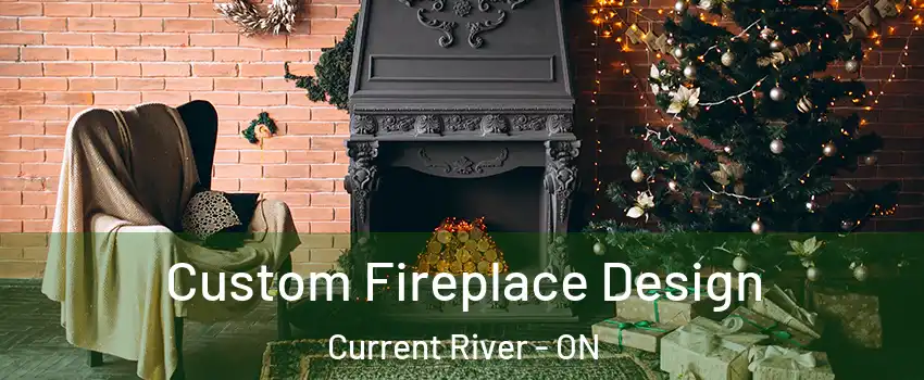  Custom Fireplace Design Current River - ON