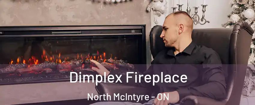  Dimplex Fireplace North McIntyre - ON