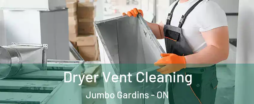  Dryer Vent Cleaning Jumbo Gardins - ON