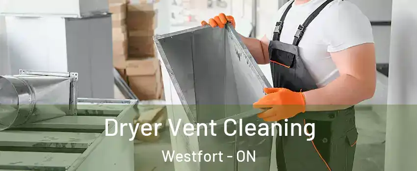  Dryer Vent Cleaning Westfort - ON