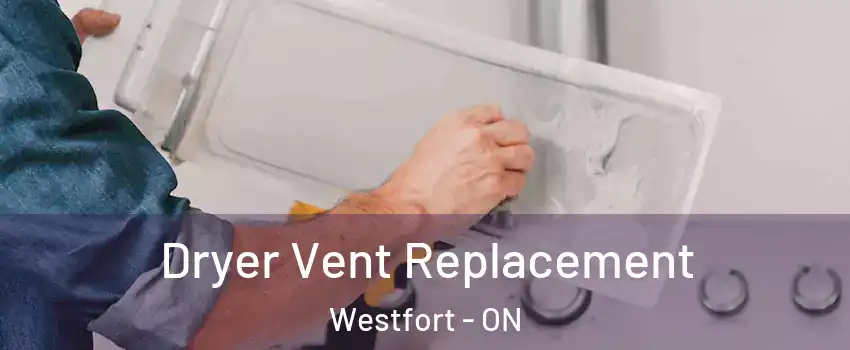 Dryer Vent Replacement Westfort - ON