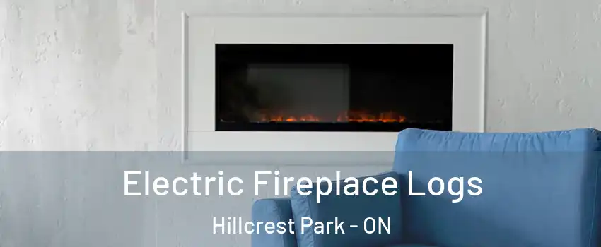  Electric Fireplace Logs Hillcrest Park - ON