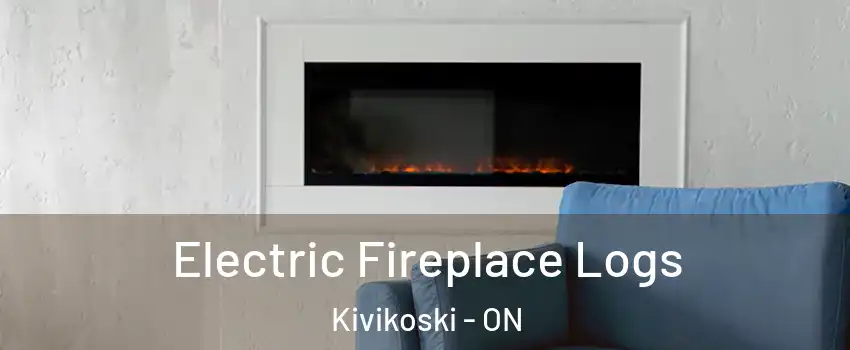  Electric Fireplace Logs Kivikoski - ON