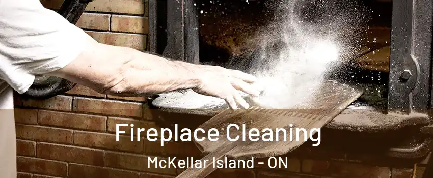  Fireplace Cleaning McKellar Island - ON