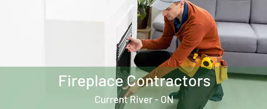 Fireplace Contractors Current River - ON
