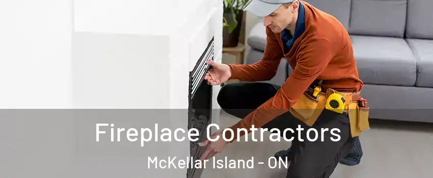 Fireplace Contractors McKellar Island - ON