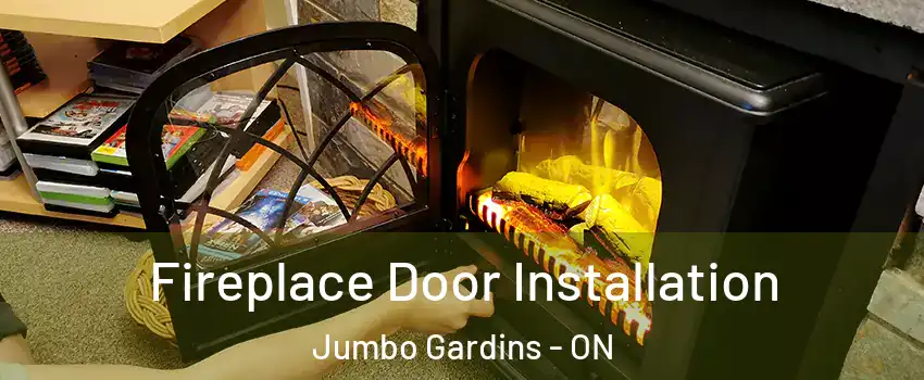  Fireplace Door Installation Jumbo Gardins - ON