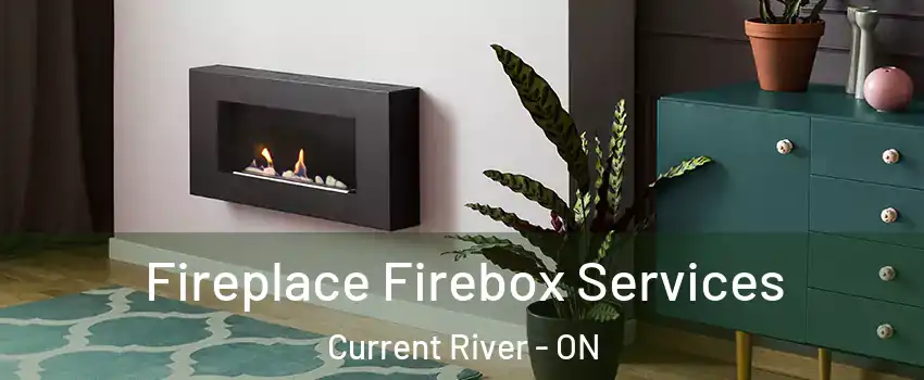  Fireplace Firebox Services Current River - ON