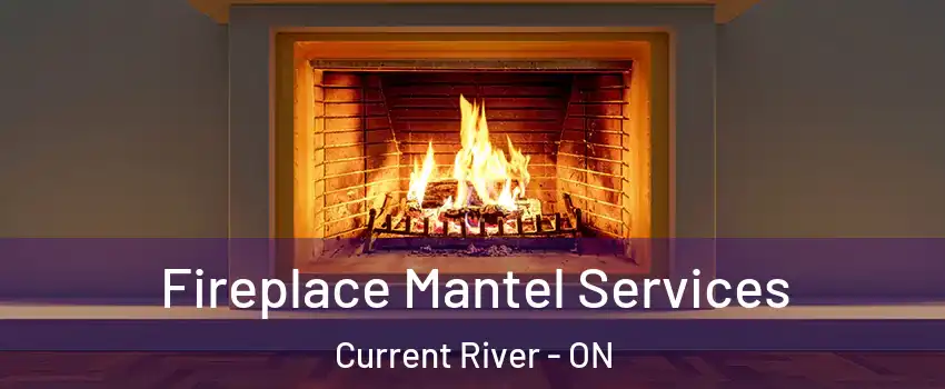  Fireplace Mantel Services Current River - ON
