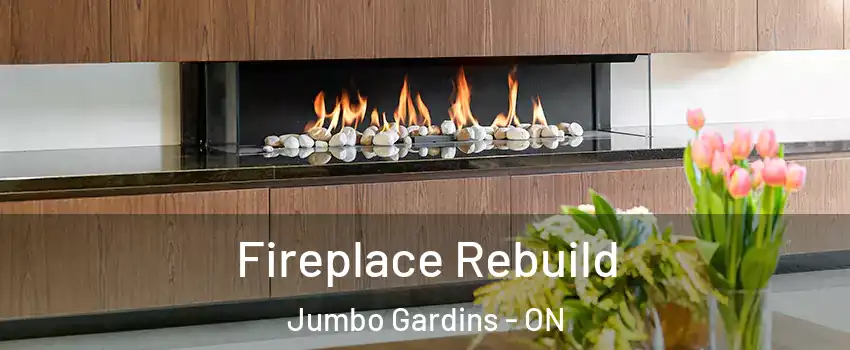  Fireplace Rebuild Jumbo Gardins - ON