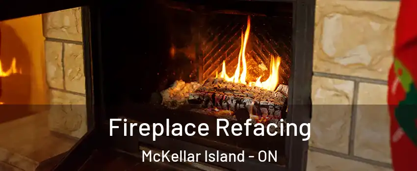  Fireplace Refacing McKellar Island - ON