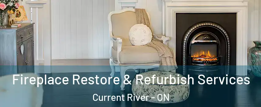Fireplace Restore & Refurbish Services Current River - ON