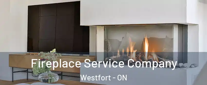  Fireplace Service Company Westfort - ON
