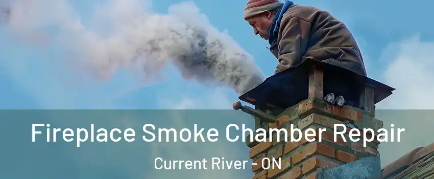  Fireplace Smoke Chamber Repair Current River - ON