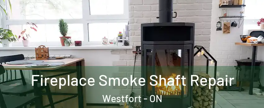  Fireplace Smoke Shaft Repair Westfort - ON