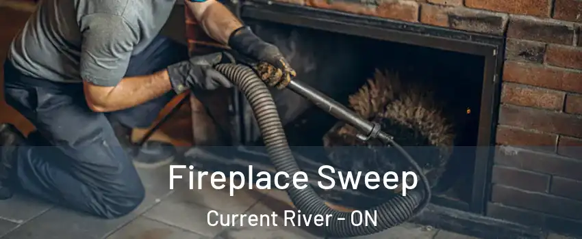  Fireplace Sweep Current River - ON